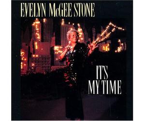 Evelyn McGee Stone - It's My Time [US-Import]