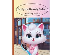 Evelyn’s Beauty Salon: A Cats in Business Story About Teamwork and Growing a Business