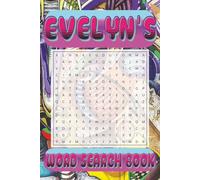 EVELYN’s Word Search is packed with 50 fun, family-friendly puzzles!: EVELYN, This special word search book was created just for you! 50 ... your brain, and enjoy some screen-free fun!