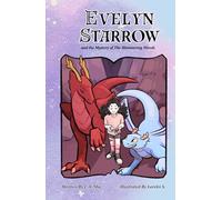 Evelyn Starrow and the Mystery of The Shimmering Woods