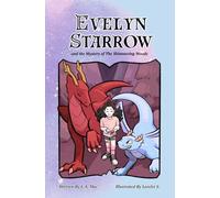 Evelyn Starrow and the Mystery of The Shimmering Woods