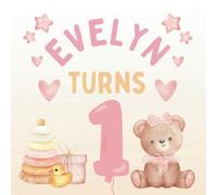 Evelyn Turns 1: A Baby’s First Birthday Guest Book & Memory Keepsake