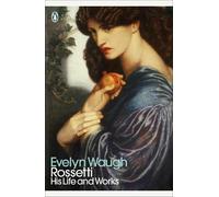 Evelyn Waugh Rossetti (Tapa blanda) Penguin Modern Classics