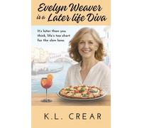 Evelyn Weaver is a Later Life Diva: 3 (Teapots & Tequila Shots)