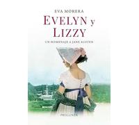 Evelyn y Lizzy: Un homenaje a Jane Austen