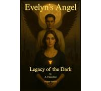 Evelyn's Angel: Legacy of the Dark