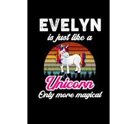 Evelyn's Magical Unicorn Diary: A Cute Rainbow Journal for Girls Who Love Unicorns and Dream Big! (Ages 7-12)