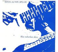 Even As We Speak - Blue Suburban Skies [Vinilo]