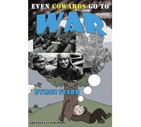 Even Cowards Go to War