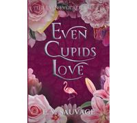 Even Cupids Love: Extended version (The Even Ever After Series)