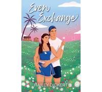 Even Exchange: A Friends-To-Lovers Accidental Pregnancy Romance: 3 (Crystal Bay University)