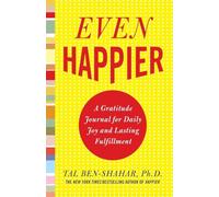 Even Happier: A Gratitude Journal For Daily Joy And Lasting Fulfillment (NTC SELF-HELP)