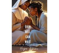 Even Hell can wait: Calm wears a habit