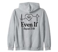 Even If Christian Bible Verse Daniel 3:18 Faith Hope Love Sudadera con Capucha
