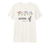 Even If Christian Even If Daniel 3:18 Bible Verse Scripture Camiseta Premium