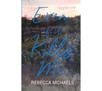 Even if it Kills Me (Joy Lake)