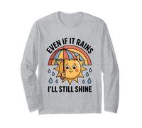 Even If It Rains I'Ll Still Shine Cute Sun Positive Cita Manga Larga