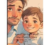 Even If You Can't Right Now--Daddy's Story (Coping Skills Stories for Children)