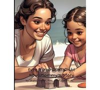 Even If You Can't Right Now--Mommy's Story (Coping Skills Stories for Children)