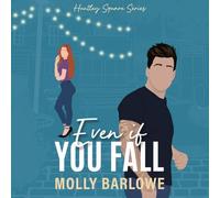 Even If You Fall: 2 (Huntley Square, 2)