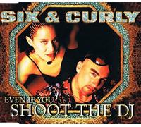 Even If You Shoot the DJ