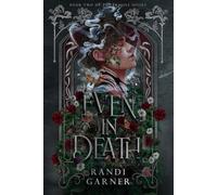 Even in Death (The Fragile Divine)