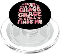 Even In The Chaos Grace Still Finds Me PopSockets PopGrip para MagSafe