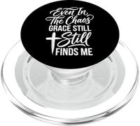 Even In The Chaos Grace Still Finds Me PopSockets PopGrip para MagSafe