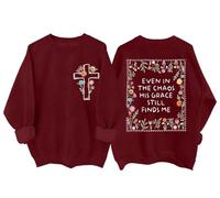 Even In The Chaos His Grace Finds Me Sudadera Retro Flores Silvestres Cristiana Religiosa Cristiana Camisa Unisex, Burdeos, XL