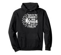 Even In The Chaos His Grace Still Finds Me Sudadera con Capucha