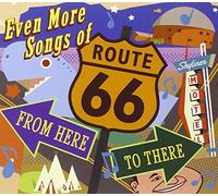 Even More Songs Of Route 66: From Here To There by Lazy S.O.B. Recordings