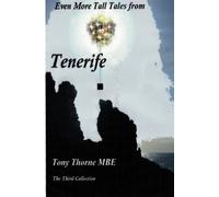 Even More Tall Tales From Tenerife