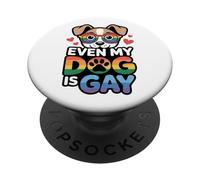 Even My Dog Is Gay | Funny Rainbow Pride Pet Design apparels PopSockets PopGrip Adhesivo