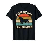 Even My Dog Loves Gavin Birthday First Name Dachshund Dad Camiseta