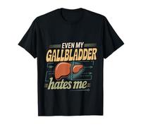 Even My Gallbladder Hates Me Pain Surgery Recovery Camiseta