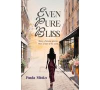 Even Pure Bliss May Last Only A moment: A French Literary Romance: A Heartwarming Story of Music and Self-Discovery