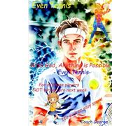 Even Tennis: It's such an easy sport!