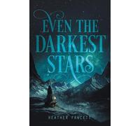 Even the Darkest Stars: 1