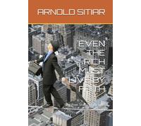 EVEN THE RICH MUST LIVE BY FAITH: The Poor Shall Live By Faith