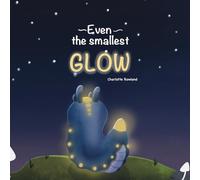 Even the smallest Glow