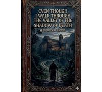 Even Though I Walk Through the Valley of the Shadow of Death: 2 (The Chalice and the Sword)
