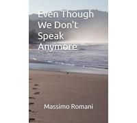 Even Though We Don't Speak Anymore