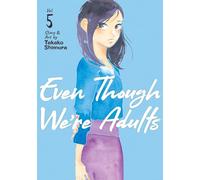 Even Though We're Adults Vol. 5