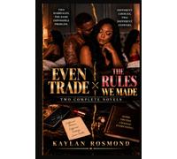 Even Trade x The Rules We Made: Two Complete Novels