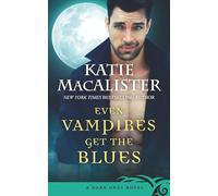 Even Vampires Get the Blues (Dark Ones Novels)