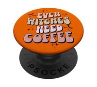 Even-Witches Need Coffee Todo el Mundo Necesita una Taza de café PopSockets PopGrip Adhesivo
