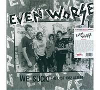 Even Worse - We Suck! Lost Album 1982 [Vinilo]