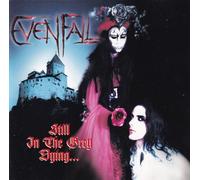 Evenfall - Still in the Grey Dying..