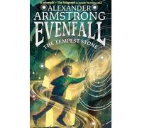 Evenfall: The Tempest Stone: The second thrilling adventure in this bestselling series, the epic action continues! The perfect read for children aged 9-12: Book 2