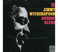 Evenin' Blues by Jimmy Witherspoon (2007-01-30)